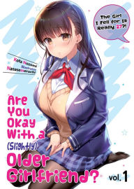 Title: Are You Okay With a Slightly Older Girlfriend? Volume 1, Author: Kota Nozomi