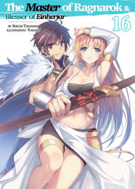 Title: The Master of Ragnarok & Blesser of Einherjar: Volume 16, Author: Seiichi Takayama