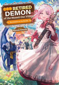 Free best ebooks download The Retired Demon of the Maxed-Out Village: Volume 1 9781718320802 iBook by Akinosuke Nishiyama, TAa, Jarod Blackburn (English Edition)