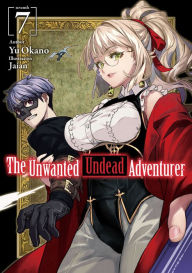 Title: The Unwanted Undead Adventurer: Volume 7, Author: Yu Okano