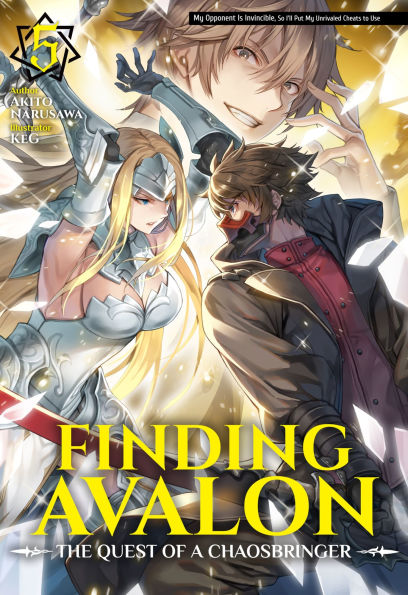 Finding Avalon: The Quest of a Chaosbringer Volume 5