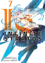 Title: Infinite Stratos: Volume 7, Author: Izuru Yumizuru