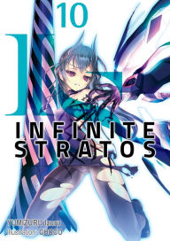 Title: Infinite Stratos: Volume 10, Author: Izuru Yumizuru