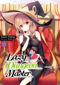 Title: Lazy Dungeon Master: Volume 13, Author: Supana Onikage