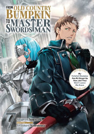 Ebook for dbms free download From Old Country Bumpkin to Master Swordsman: My Hotshot Disciples Are All Grown Up Now, and They Won't Leave Me Alone Volume 7