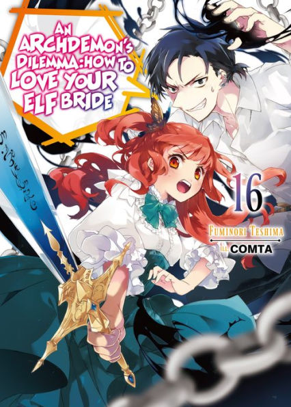 An Archdemon's Dilemma: How to Love Your Elf Bride, Volume 16