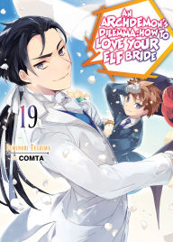 Ebook nl download free An Archdemon's Dilemma: How to Love Your Elf Bride: Volume 19 by Fuminori Teshima, COMTA, Hikoki 9781718325364