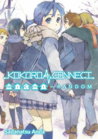 Title: Kokoro Connect Volume 4: Michi Random, Author: Sadanatsu Anda