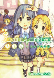 Title: Kokoro Connect Volume 10: Asu Random Part 2, Author: Sadanatsu Anda