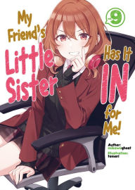 Ebooks downloaden kostenlos My Friend's Little Sister Has It In for Me! Volume 9 by mikawaghost, tomari, Alexandra Owen-Burns, mikawaghost, tomari, Alexandra Owen-Burns MOBI English version