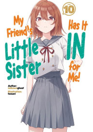 Download free pdf book My Friend's Little Sister Has It In for Me! Volume 10 9781718326446 by mikawaghost, tomari, Alexandra Owen-Burns, mikawaghost, tomari, Alexandra Owen-Burns in English