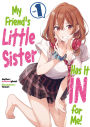 My Friend's Little Sister Has It In For Me! Volume 1 (Light Novel)