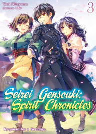 Title: Seirei Gensouki: Spirit Chronicles Volume 3, Author: Yuri Kitayama