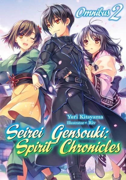 Seirei Gensouki: Spirit Chronicles: Omnibus 2 (Light Novel)