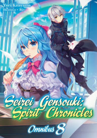 Ebooks rar free download Seirei Gensouki: Spirit Chronicles: Omnibus 8 9781718328877 by Yuri Kitayama, Riv, Mana Z., Yuri Kitayama, Riv, Mana Z. CHM FB2 DJVU