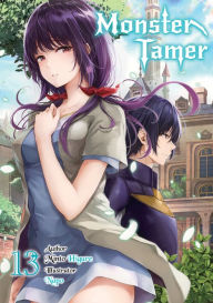 Free ebook downloads mobi format Monster Tamer: Volume 13 9781718330269 DJVU English version by Minto Higure, Napo, Hikoki, Minto Higure, Napo, Hikoki