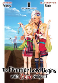 Free downloads books in pdf The Frontier Lord Begins with Zero Subjects: Volume 2 by Fuurou, Kinta, Hengtee Lim in English