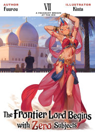 Epub books collection torrent download The Frontier Lord Begins with Zero Subjects: Volume 7