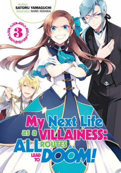 My Next Life as a Villainess: All Routes Lead to Doom! Volume 3