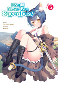 Download spanish textbook I Could Never Be a Succubus! Volume 5  English version by Nora Kohigashi, Wasabi, Roy Nukia