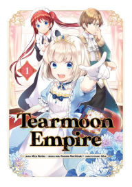 Title: Tearmoon Empire (Manga) Volume 1, Author: Mochitsuki
