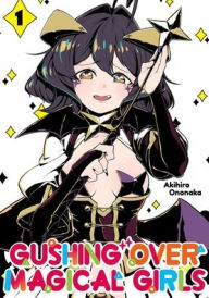 Free digital ebooks download Gushing over Magical Girls: Volume 1 (Manga) (English literature) 9781718339309 RTF