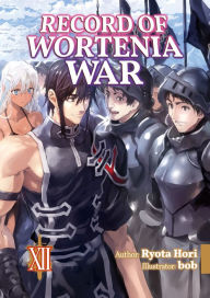 Download free books for iphone kindle Record of Wortenia War: Volume 12 (English literature)