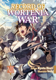 Free download ebooks for android Record of Wortenia War: Volume 13 by  English version 9781718345744