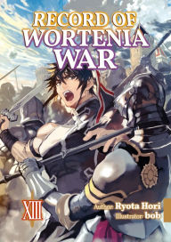 Ebook pdf file download Record of Wortenia War: Volume 13 RTF 9781718345744