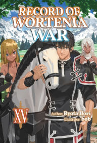 Download books from isbn number Record of Wortenia War: Volume 15 by Ryota Hori, bob, ZackZeal in English RTF iBook PDB