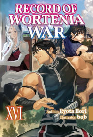 Downloading audiobooks to my iphone Record of Wortenia War: Volume 16 by Ryota Hori, bob, ZackZeal, Ryota Hori, bob, ZackZeal 9781718345805