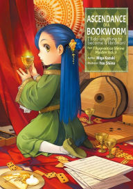 Title: Ascendance of a Bookworm: Part 2 Volume 3, Author: Miya Kazuki