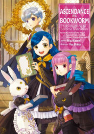 Free download audio ebooks Ascendance of a Bookworm: Part 4 Volume 6 9781718346345 DJVU iBook (English Edition) by Miya Kazuki, You Shiina, quof