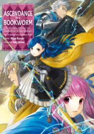 Ebook free download for android mobile Ascendance of a Bookworm: Part 5 Volume 2 9781718346444 by Miya Kazuki, You Shiina, quof, Miya Kazuki, You Shiina, quof FB2 PDB