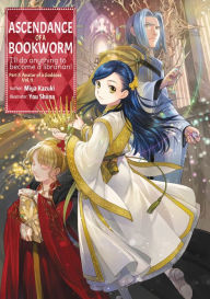 Title: Ascendance of a Bookworm: Part 5 Volume 11, Author: Miya Kazuki