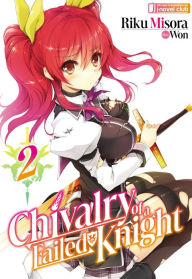 Free download ebook and pdf Chivalry of a Failed Knight: Volume 2 in English by Riku Misora, Won, Ningen PDF 9781718347144