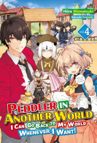Free download of it bookstore Peddler in Another World: I Can Go Back to My World Whenever I Want! Volume 4 (English literature) by Hiiro Shimotsuki, Takashi Iwasaki, Bérénice Vourdon, Hiiro Shimotsuki, Takashi Iwasaki, Bérénice Vourdon PDB FB2 MOBI 9781718349544