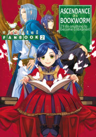 Ebook for android download free Ascendance of a Bookworm: Fanbook 2 9781718350557 by Miya Kazuki, You Shiina, Suzuka, Miya Kazuki, You Shiina, Suzuka (English Edition) CHM PDF iBook