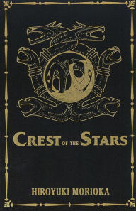 English ebook download free Crest of the Stars Volumes 1-3 Collector's Edition 9781718350700 by Hiroyuki Morioka, Giuseppe di Martino PDB PDF FB2 English version