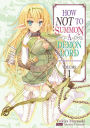 How NOT to Summon a Demon Lord (Light Novel), Volume 1