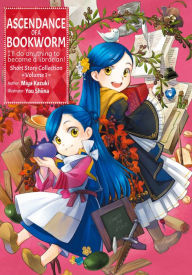 Pdf book download Ascendance of a Bookworm: Short Story Collection Volume 1 by Miya Kazuki, You Shiina, Quof