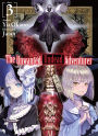 The Unwanted Undead Adventurer (Light Novel), Volume 3