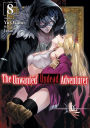 The Unwanted Undead Adventurer (Light Novel), Volume 8