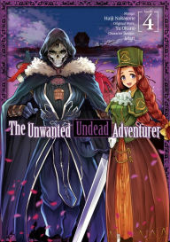 Free download ebooks web services The Unwanted Undead Adventurer (Manga): Volume 4 English version by 