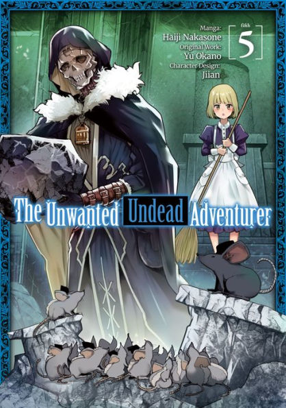 The Unwanted Undead Adventurer Manga, Volume 5