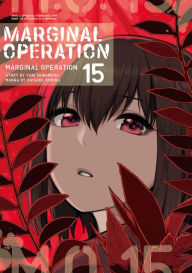 Download ebooks google android Marginal Operation: Volume 15 in English ePub DJVU 9781718359147 by Yuri Shibamura, Daisuke Kimura, Ningen