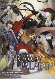 Title: The Faraway Paladin (Manga) Omnibus 6, Author: Mutsumi Okubashi
