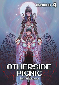 Title: Otherside Picnic: Omnibus 4, Author: Iori Miyazawa