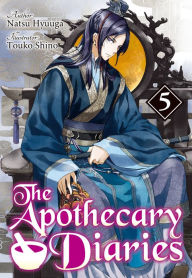 Free mp3 download audiobooks The Apothecary Diaries: Volume 5 (Light Novel) by Natsu Hyuuga, Touko Shino, Kevin Steinbach ePub PDF PDB English version 9781718361263