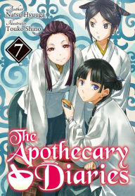 Free textbooks online to download The Apothecary Diaries: Volume 7 (Light Novel) by Natsu Hyuuga, Touko Shino, Kevin Steinbach